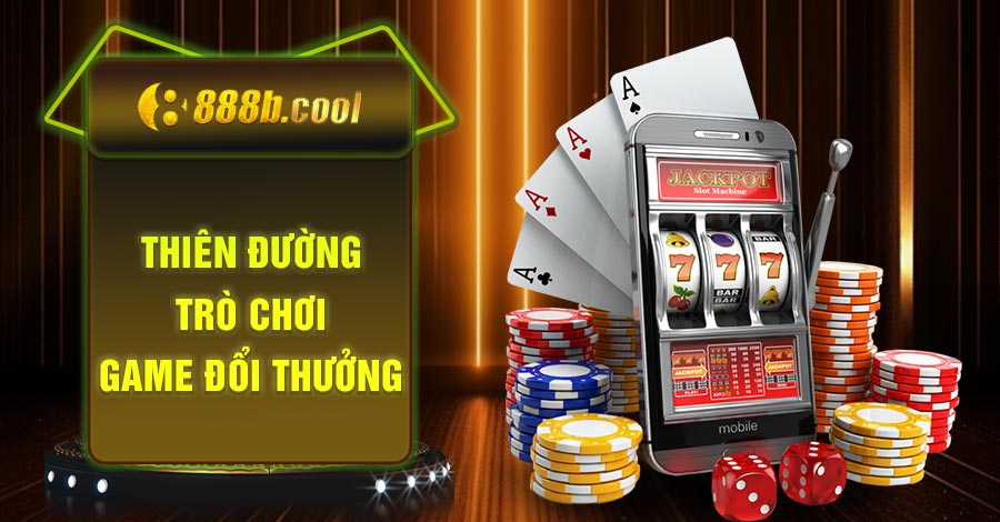 thiên đường trò chơi game đổi thưởng